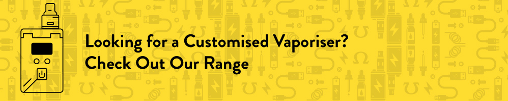 Custom Vapes